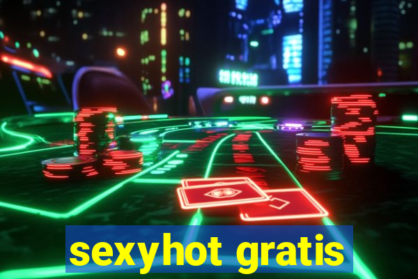 sexyhot gratis