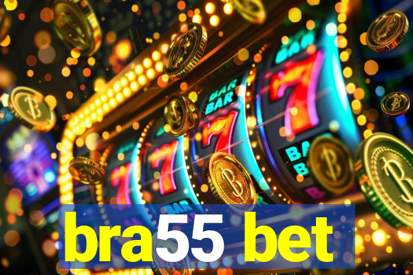 bra55 bet