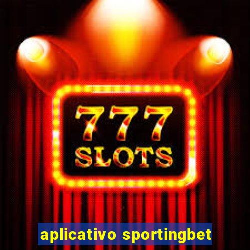 aplicativo sportingbet