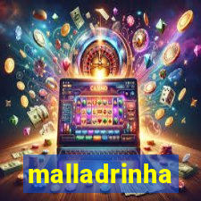 malladrinha