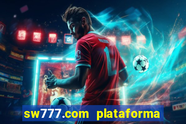 sw777.com plataforma cassino online