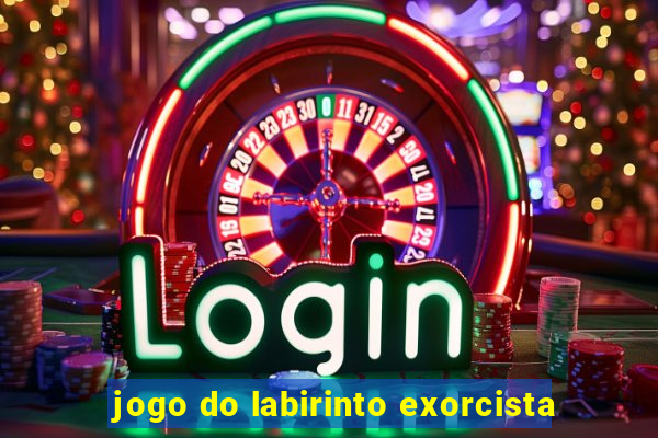 jogo do labirinto exorcista