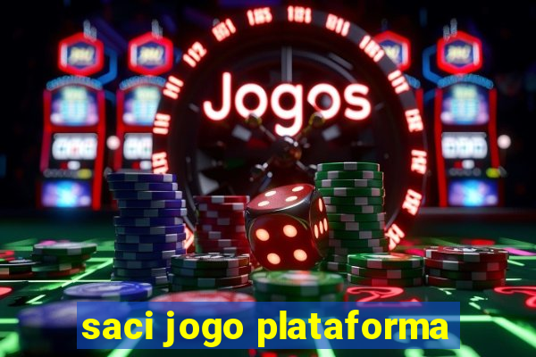 saci jogo plataforma