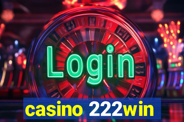 casino 222win