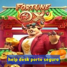 help desk porto seguro