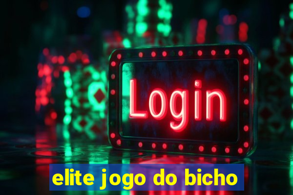 elite jogo do bicho