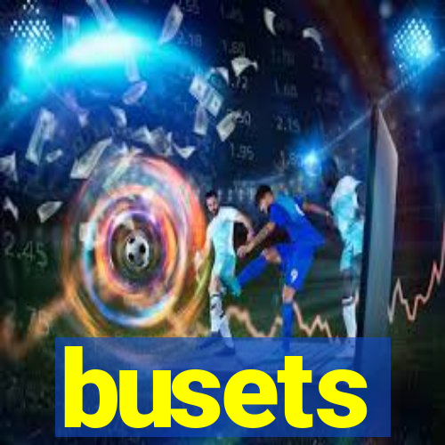 busets