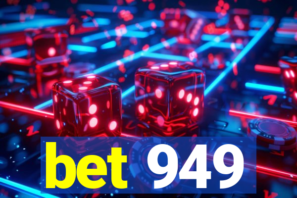 bet 949