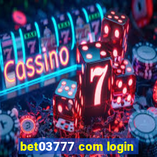 bet03777 com login