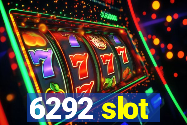 6292 slot