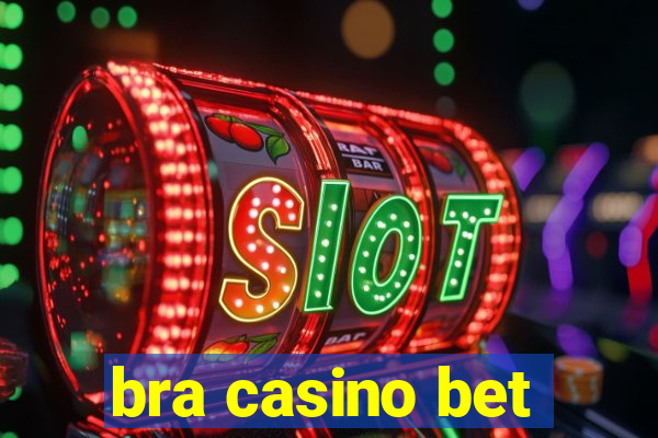 bra casino bet