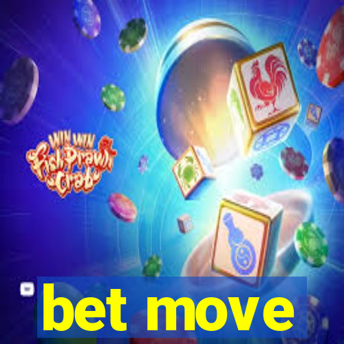 bet move