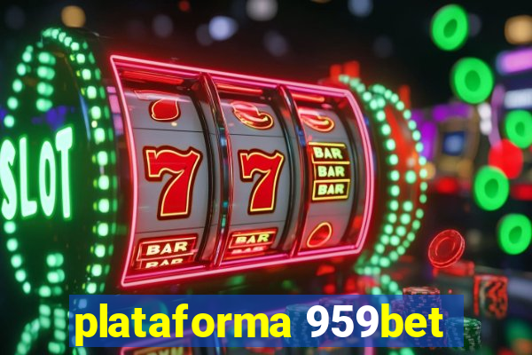 plataforma 959bet