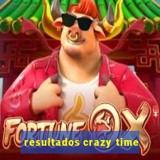 resultados crazy time