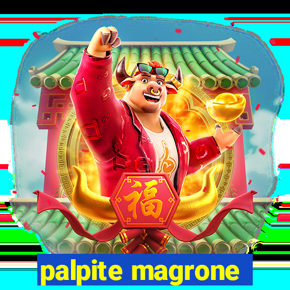 palpite magrone