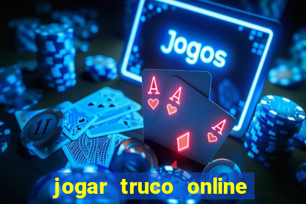 jogar truco online valendo dinheiro