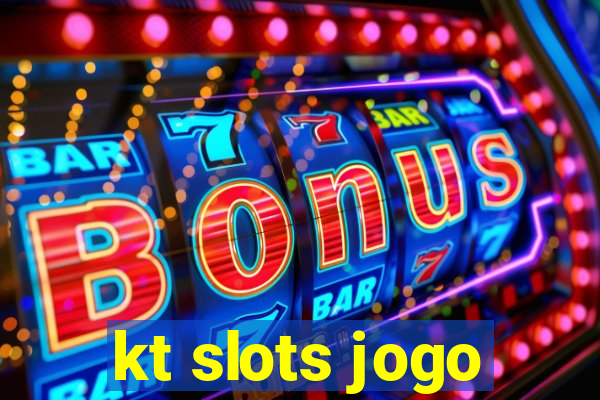 kt slots jogo