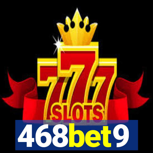 468bet9