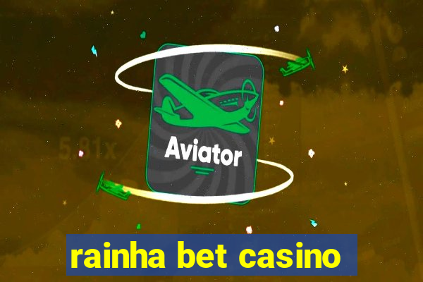 rainha bet casino