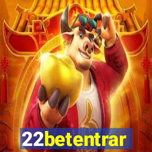 22betentrar