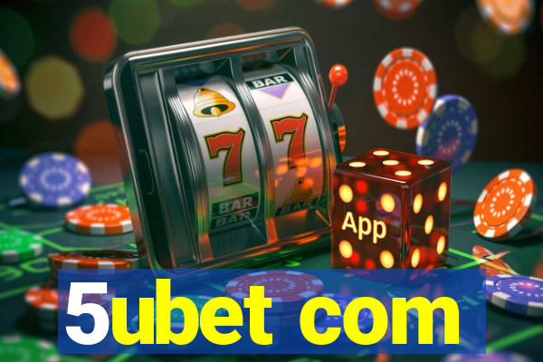 5ubet com