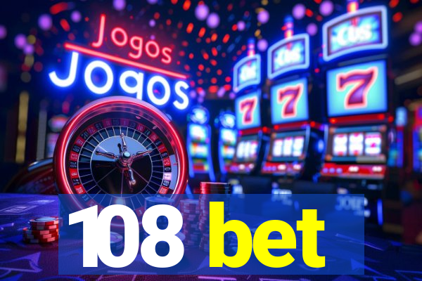 108 bet