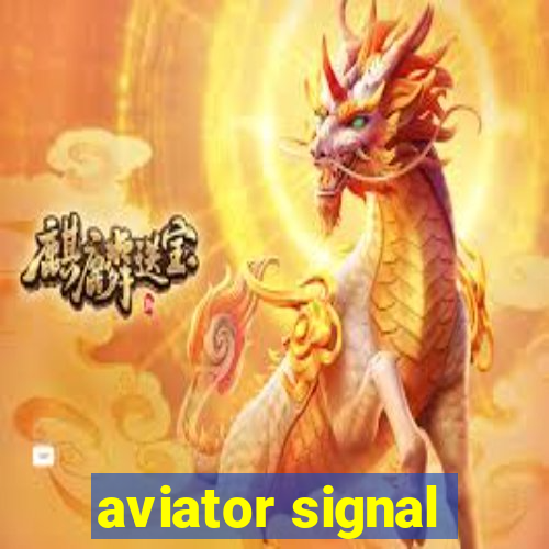 aviator signal