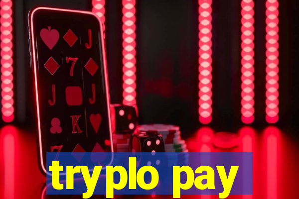 tryplo pay