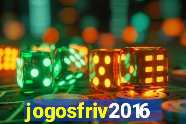 jogosfriv2016