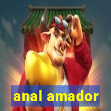 anal amador