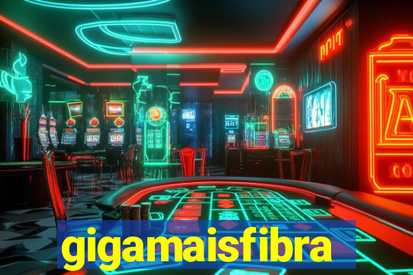 gigamaisfibra