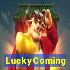 LuckyComing