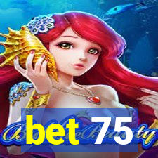 bet 75