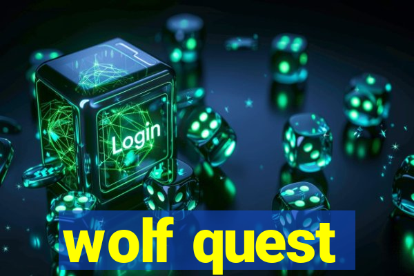 wolf quest