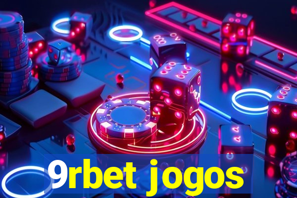 9rbet jogos