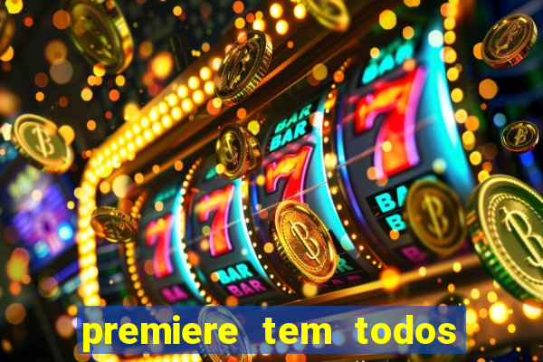 premiere tem todos os jogos