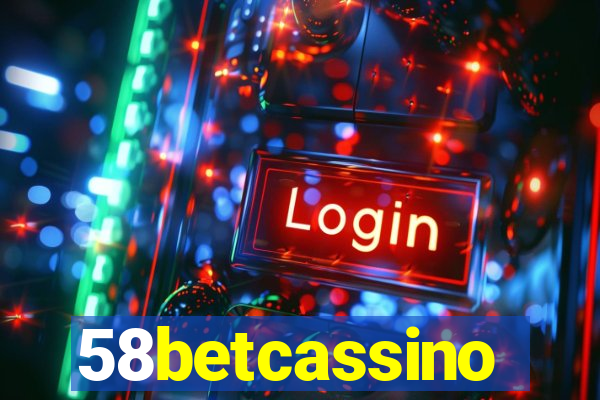 58betcassino