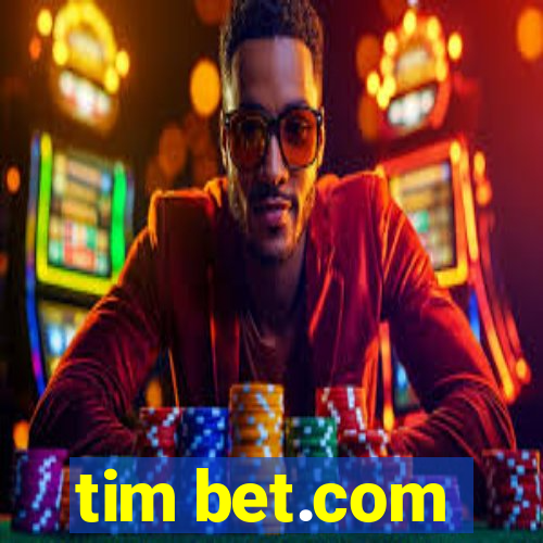 tim bet.com