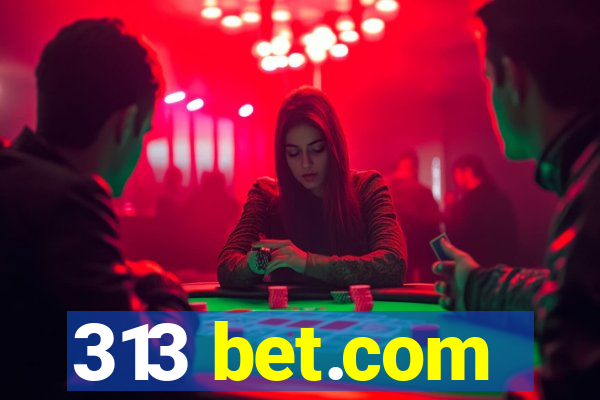 313 bet.com