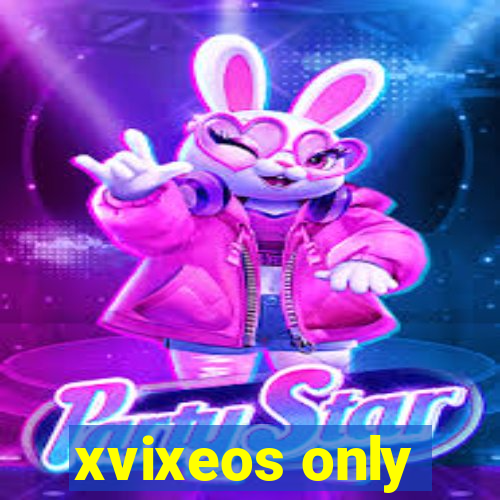 xvixeos only