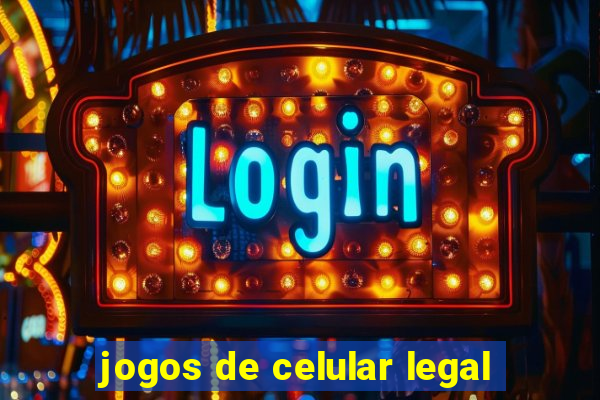 jogos de celular legal