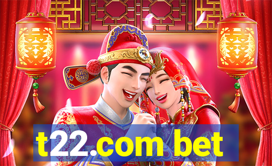 t22.com bet