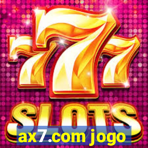 ax7.com jogo