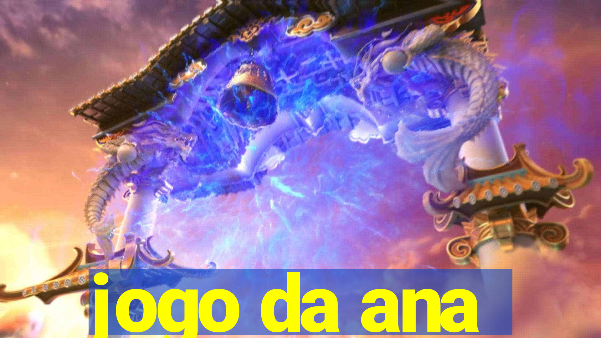 jogo da ana