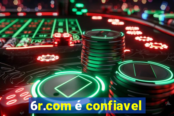 6r.com é confiavel