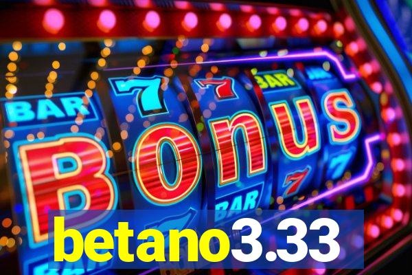 betano3.33