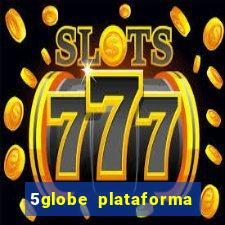 5globe plataforma de jogos