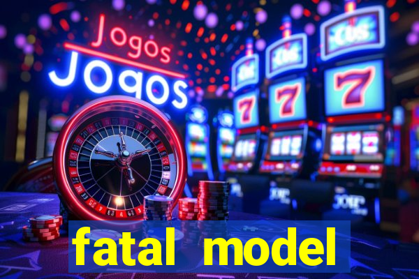 fatal model cruzeiro sp