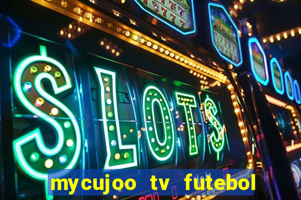 mycujoo tv futebol ao vivo