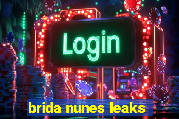 brida nunes leaks